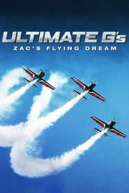 Ultimate G's: Zac's Flying Dream