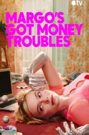Margo's Got Money Troubles